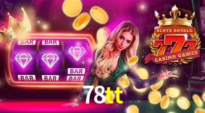 Descubra o Mundo do Cassino Online com 78tt